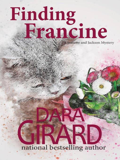 Title details for Finding Francine by Dara Girard - Available